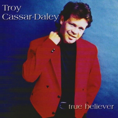 Troy Cassar-Daley - True Believer (1997) (Lossless + MP3)
