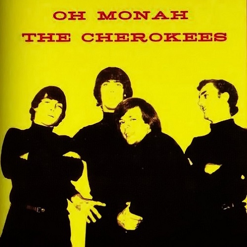 The Cherokees - Oh Monah (1967)