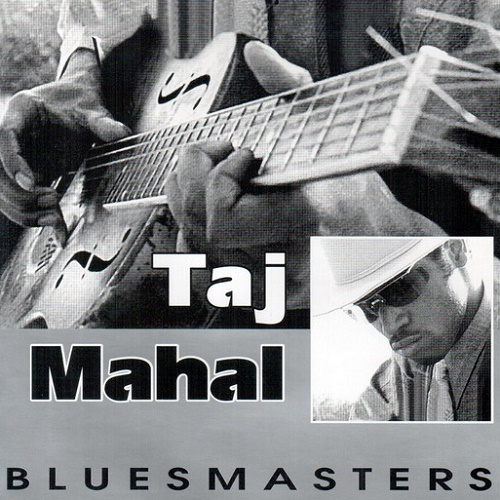 Taj Mahal -  Blues Masters (2000) (lossless + MP3)