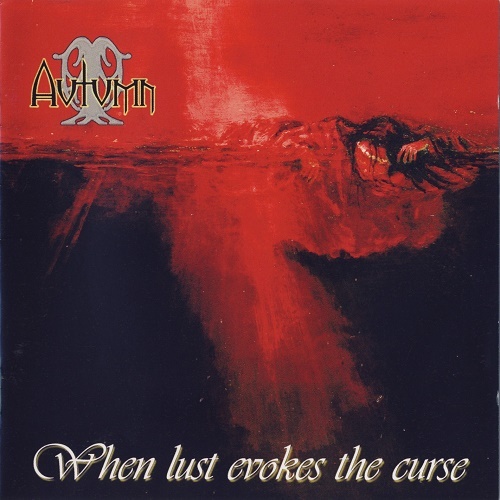 Autumn - When Lust Evokes The Curse (2002)
