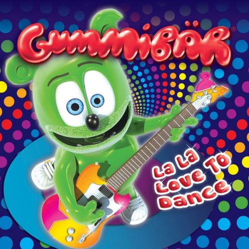 Gummib&#228;r - La La Love To Dance (2010)