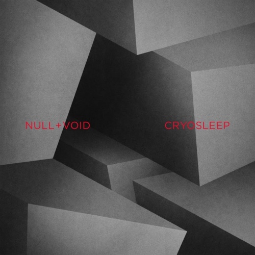 Null + Void  Cryosleep (2017)
