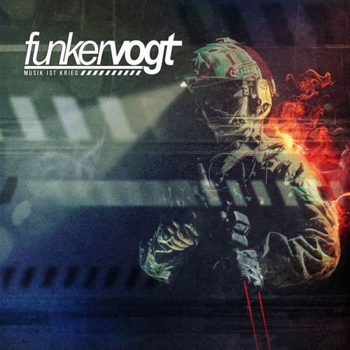 Funker Vogt - Musik Ist Krieg (2017) 