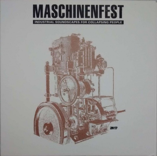 VA - Maschinenfest 2k17 (Limited Edition) (2017)
