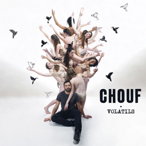 Chouf - Volatils (2017)