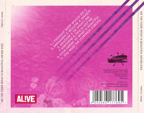 Me The Tiger - What Is Beautiful Never Dies (2017) (Lossless)