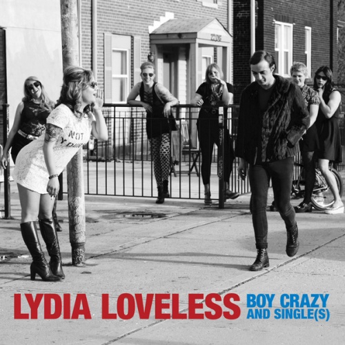 Lydia Loveless - Boy Crazy and Single(s) (2017)