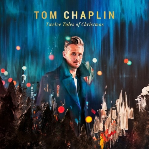 Tom Chaplin - Twelve Tales Of Christmas (2017)