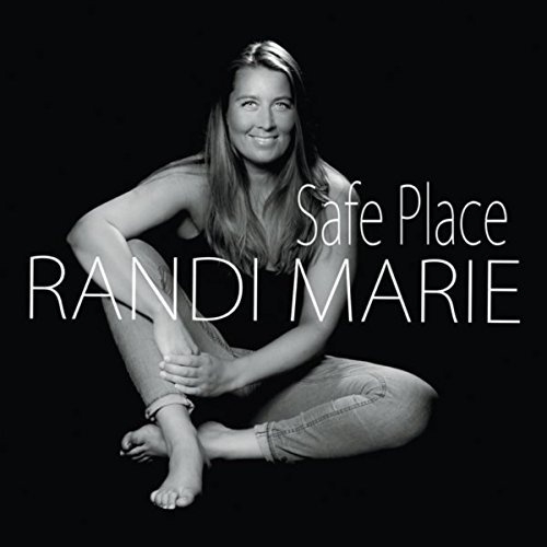 Randi Marie - Safe Place (2017)
