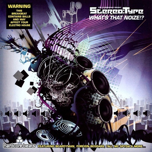 Ctrl-Z & Screwface - Present StereoType &#8206;- What's That Noize! (2009)