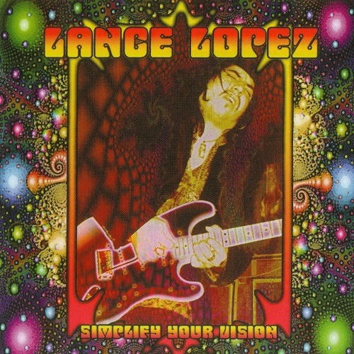Lance Lopez - Simplify Your Vision (2006) lossless