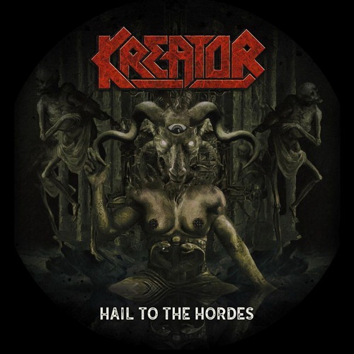 Kreator - Hail To The Hordes (Single) 2017
