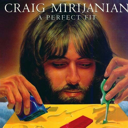 Craig Mirijanian - A Perfect Fit (1980)