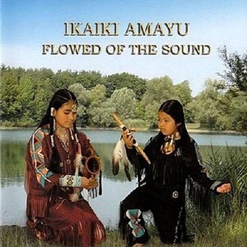 Ikaiki Amayu - Flowed Of The Sound (2004)