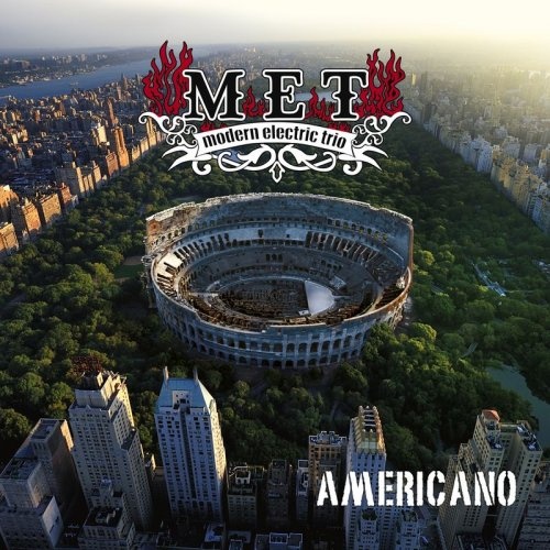 Modern Electric Trio (MET) - Americano (2017)