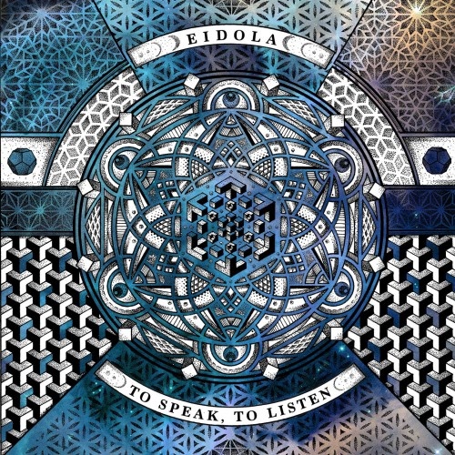 Eidola - To Speak, to Listen (2017)