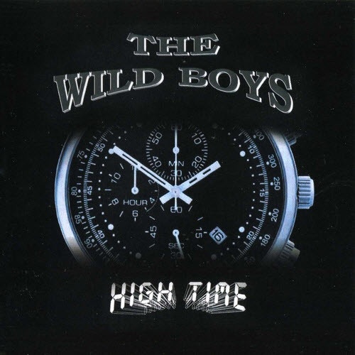 The Wild Boys - High Time 2004