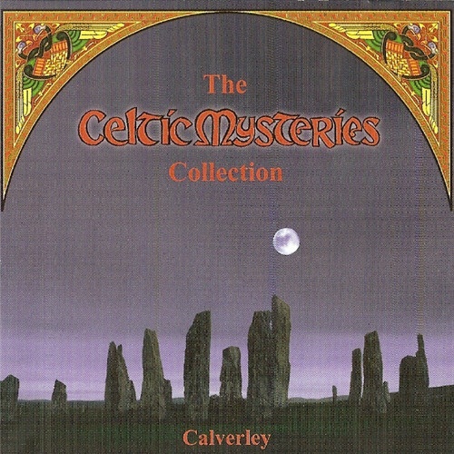 Calverley - The Celtic Mysterios Collection (1998)