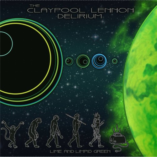 The Claypool Lennon Delirium - Monolith Of Phobos / Lime And Limpid Green (EP) (2016-2017)