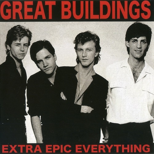 Great Buildings - Extra Epic Everything (2010)