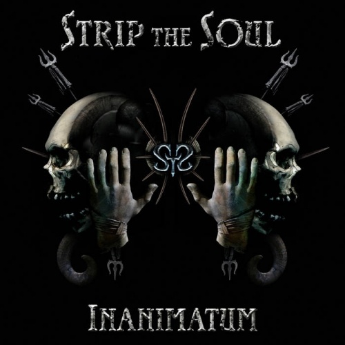 Strip The Soul - Inanimatum (2017)