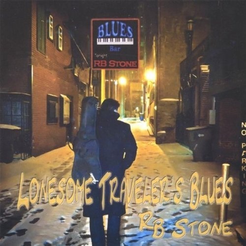 RB Stone - Lonesome Travelers Blues (2011)
