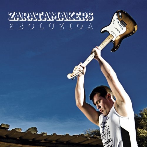 Zaratamakers - Eboluzioa (2017)