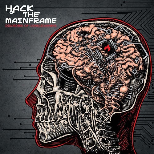 Hack The Mainframe - Disorders Of Consciousness (2017)