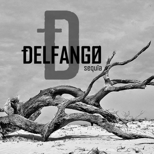 Delfango - Sequ&#239;a (2017)