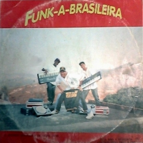 DJ A Coisa &#8206;- Funk-A-Brasileira (1993)