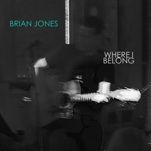 Brian Jones - Where I Belong (2017)