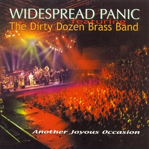 Widespread Panic feat. The Dirty Dozen Brass Band - Another Joyous Occasion  [Live] (2000)