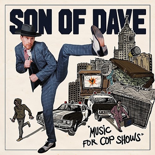 Son Of Dave - Music For Cop Shows (2017)