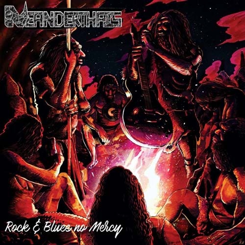 Neanderthais - Rock & Blues No Mercy (2016)