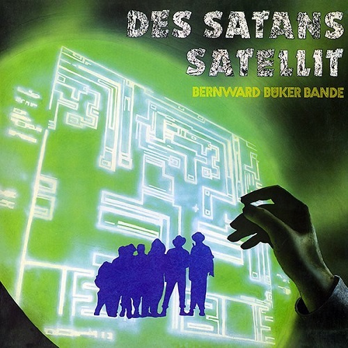 Bernward B&#252;ker Bande - Des Satans Satellit (1982)