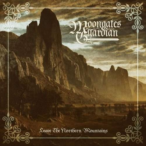 Moongates Guardian - Leave The Northern Mountains (2018)