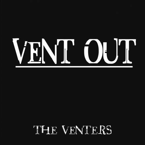 The Venters - Vent Out (2017)
