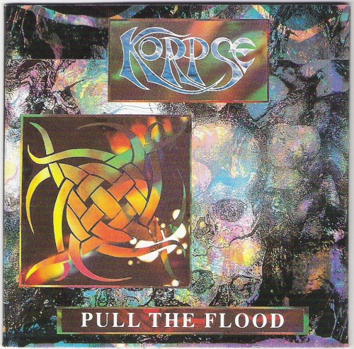 Korpse - Pull The Flood (1994)