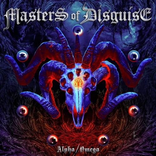 Masters Of Disguise - Alpha / Omega (2017) (Lossless)