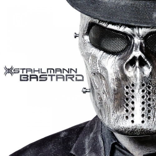 Stahlmann - Bastard (2017) (Lossless)