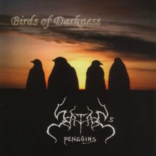 Satans Penguins - Birds Of Darkness [2002 Re-Issued] (2001) [Lossless+MP3]