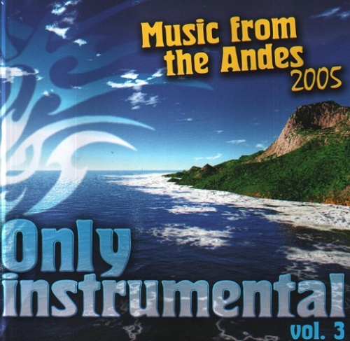 Inkari - Music of the Andes vol. 3 (2005)