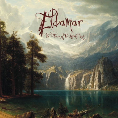 Eldamar - The Force Of The Ancient Land (2016) (Lossless)