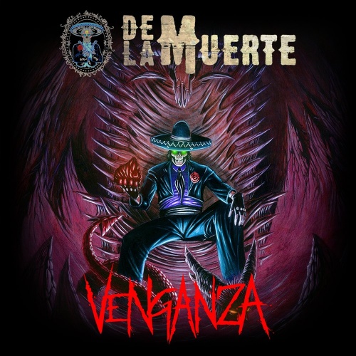 De La Muerte - Venganza 2017