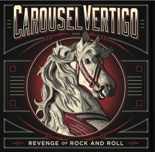 Carousel Vertigo - Revenge of Rock and Roll 2017 (Lossless + Mp3)