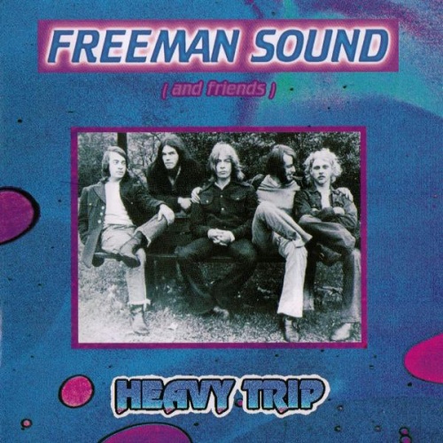 Freeman Sounds And Friends - Heavy Trip 1970 [Lossless+MP3]