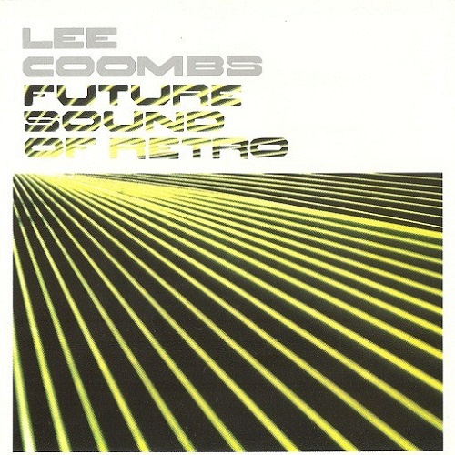 Lee Coombs - Future Sound Of Retro (2001) Mixed