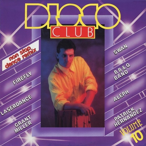 VA - Disco Club Volume 10 (1986) DJ Mix - Marc Hartman