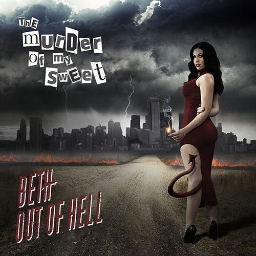 The Murder Of My Sweet - Beth Out Of Hell (2015) lossless