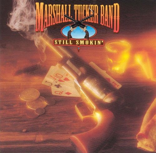 The Marshall Tucker Band - Still Smokin' (1992)